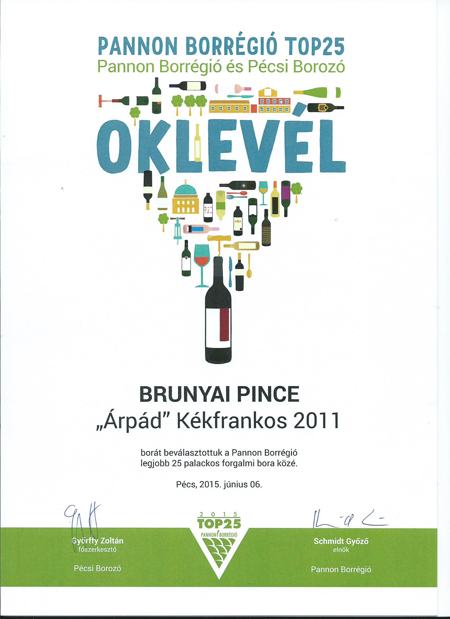 A Pannon Borrégió TOP 25-be került a Brunyai Pincészet 2011-es Árpád Kékfrankosa!