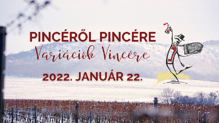 Pincéről Pincére Variációk Vincére 2022