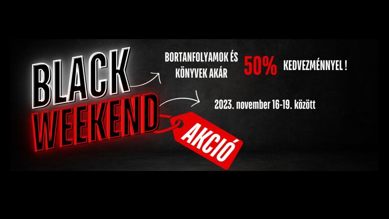 Black Weekend a Borkollégiumban - vasárnap éjfélig letudhatod a karácsonyi ajándékot