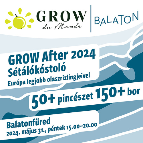 GROW du Monde: olaszrizlingek világtalálkozója a Balatonon